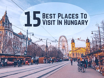 15 Best Places To Visit In Hungary + Itinerary - Traveltomtom.net